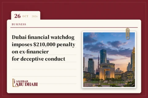Dubai financial watchdog imposes $210,000 penalty on ex-financier for deceptive conduct