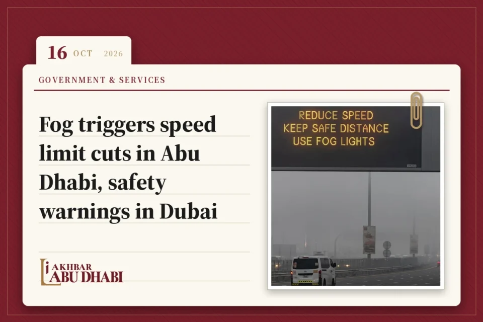Fog triggers speed limit cuts in Abu Dhabi, safety warnings in Dubai