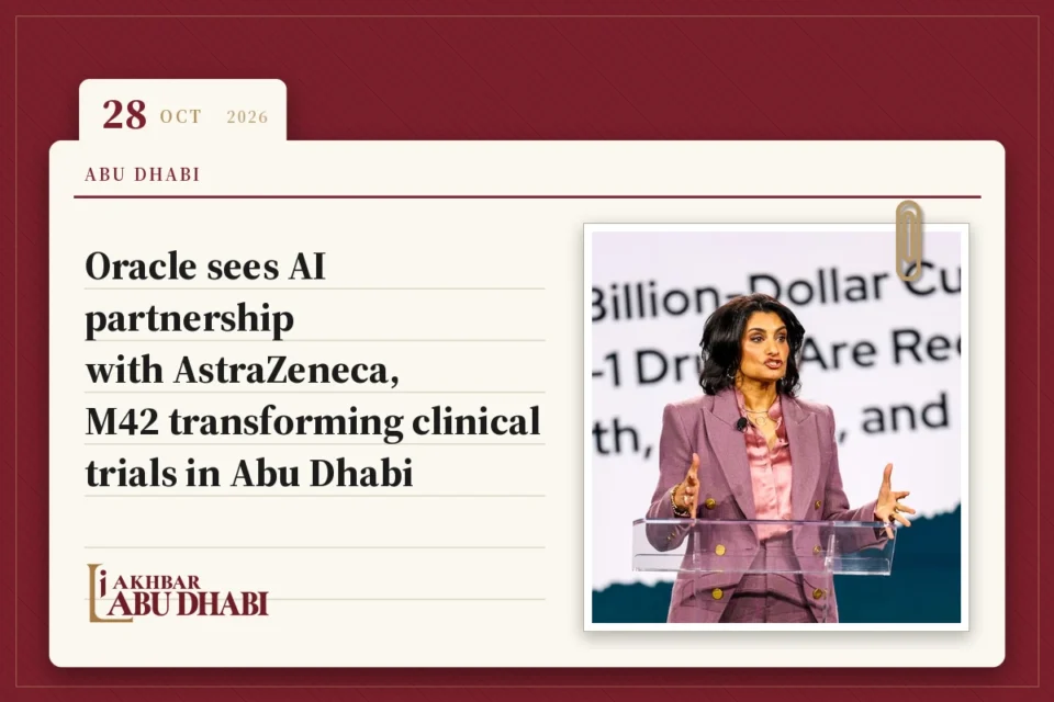 Oracle sees AI partnership with AstraZeneca, M42 transforming clinical trials in Abu Dhabi