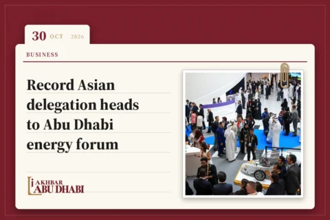 Record Asian delegation heads to Abu Dhabi energy forum