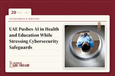 UAE Pushes AI in Health and Education While Stressing Cybersecurity Safeguards