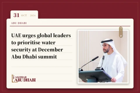 UAE urges global leaders to prioritise water security at December Abu Dhabi summit